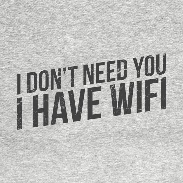 I don t need you I have wi fi by hoopoe